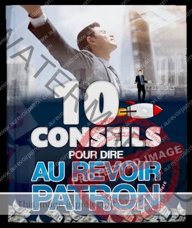 10 conseils pour dire au revoir patron